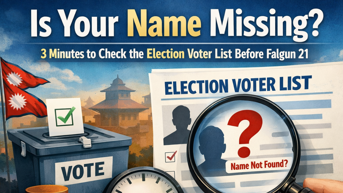 Is Your Name On Nepal’s Voter List? Check In 3 Minutes Before Falgun 21